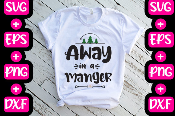 Christmas Away in a Manger Graphics & T-Shirt Designs