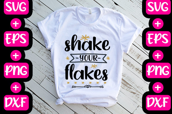 Christmas -shake Your Flakes Graphics & T-Shirt Designs