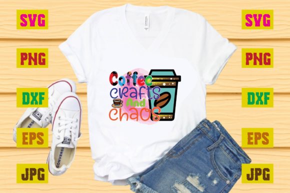 Coffee Crafts and Chaos: T-Shirt Designs & Graphics
