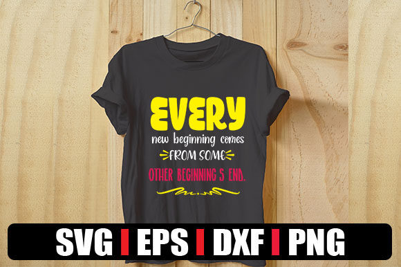 Every New Beginning Graphics for T-Shirt Designs