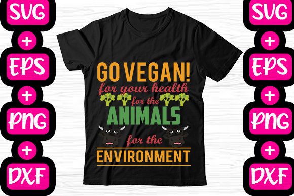 Go Vegan for Quote Graphics & T-Shirt Designs