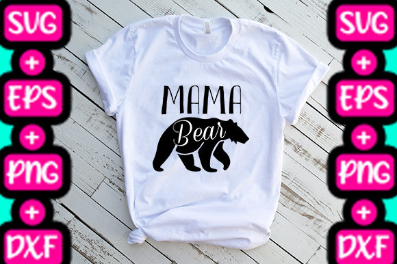 MOM Mama Bear Graphics for T-Shirt Designs