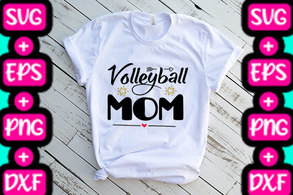MOM VOLLEYBALL MOM PHRASE Graphics & T-Shirt Designs