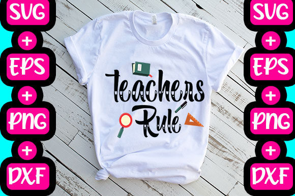Teachers Rule Graphics Review: T-Shirt Designs & SVGs